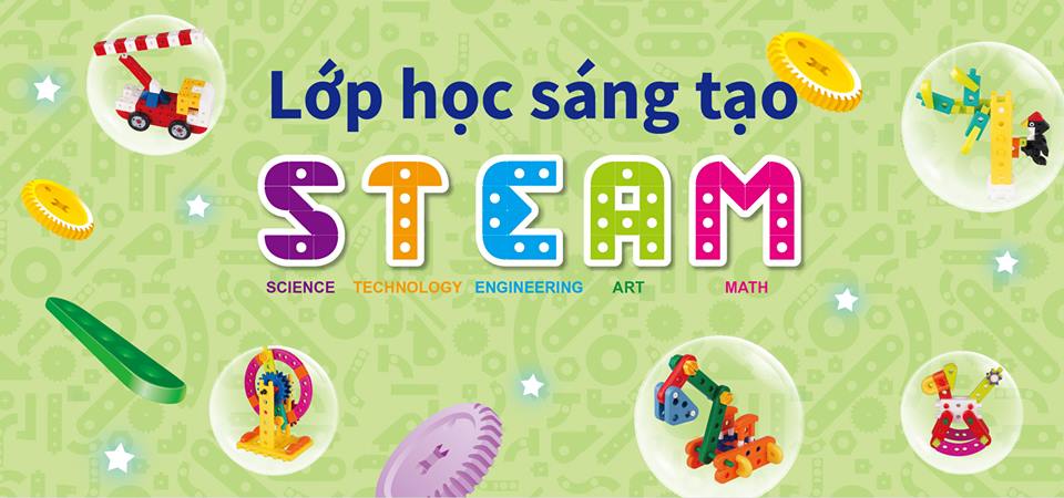 STEAM – phương pháp lý tưởng cho phát triển nền giáo dục 